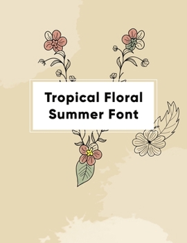 Paperback Tropical Floral Summer Font Book