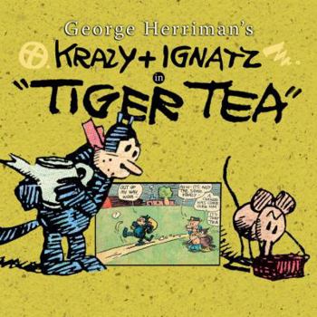 Hardcover Krazy & Ignatz in Tiger Tea Book