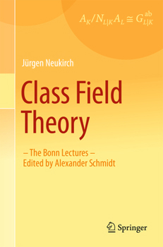 Paperback Class Field Theory: -The Bonn Lectures- Edited by Alexander Schmidt Book