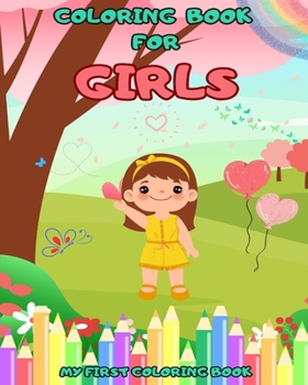 The Big Coloring Book For Girls: Super Cute Coloring Pages of Unicorns, Princesses and Fairies: Happy Coloring Pages for Relaxation!