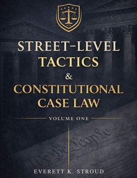 Paperback Street-Level Tactics & Constitutional Case Law - Volume One Book
