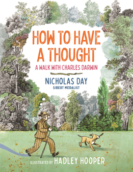 Hardcover How to Have a Thought: A Walk with Charles Darwin Book