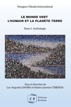 Paperback Le Monde vert l'humain et la planète terre [French] Book