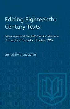 Paperback Editing Eighteenth-Century Texts: Papers Given at the Editorial Conference University of Toronto, October 1967 Book