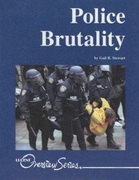 Hardcover Police Brutality (Lucent Overview Series) Book