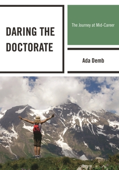Paperback Daring the Doctorate: The Journey at Mid-Career Book