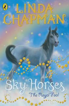 The Royal Foal - Book  of the Sky Horses