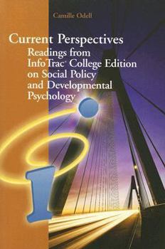 Paperback Current Perspectives: Readings from InfoTrac College Edition on Social Policy and Developmental Psychology Book