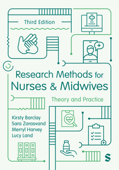 Research Methods for Nurses and Midwives : Theory and Practice
