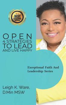 Paperback Open: 4 Strategies To Lead And Live Happy Book