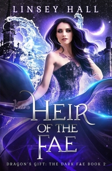 Heir of the Fae - Book #2 of the Dragon's Gift: The Dark Fae