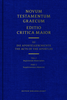 Hardcover Novum Testamentum Graecum, Editio Critica Maior (Ecm) III/2: Acts of the Apostles, Supplementary Material (Hardcover) Book