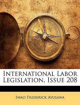 Paperback International Labor Legislation, Issue 208 Book