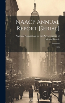 Hardcover NAACP Annual Report [serial]: 1920 Book