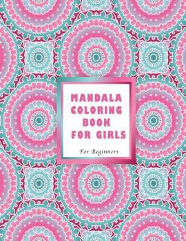 Paperback Mandala Coloring Book for Girls: For Beginners Book