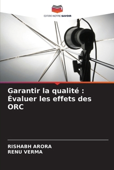 Paperback Garantir la qualité: Évaluer les effets des ORC [French] Book