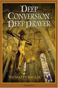 Paperback Deep Conversion, Deep Prayer Book