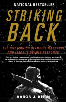 Paperback Striking Back: The 1972 Munich Olympics Massacre and Israel's Deadly Response Book