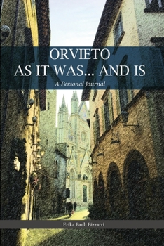 Paperback Orvieto as It Was... and Is: A Personal Journal Book