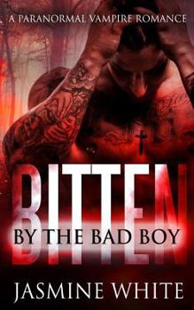 Paperback Bitten By The Bad Boy Book