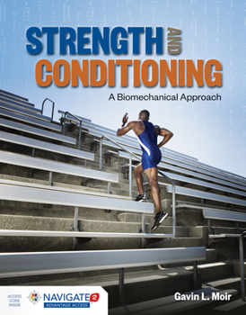Paperback Strength and Conditioning: A Biomechanical Approach: . Book