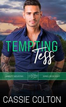Tempting Tess (The Serenity Mountain Series)
