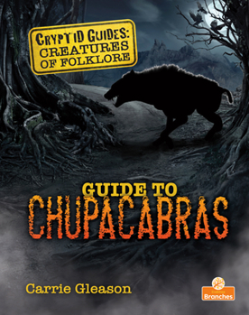 Library Binding Guide to Chupacabras Book