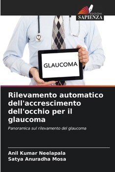 Rilevamento automatico dell'accrescimento dell'occhio per il glaucoma: Panoramica sul rilevamento del glaucoma
