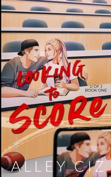 Paperback Looking To Score: Illustrated Special Edition Book