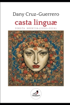 Paperback Casta Linguae. Poesía Reunida (2000-2024) [Spanish] Book