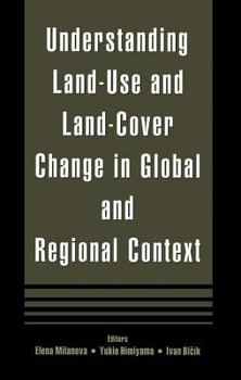 Understanding Land Use And Land Cove Change In Global And Regional Context