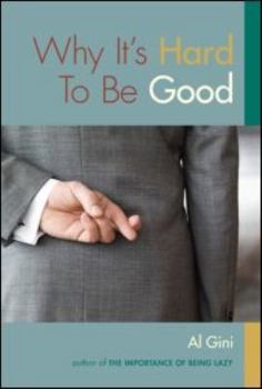 Paperback Why It's Hard to be Good Book