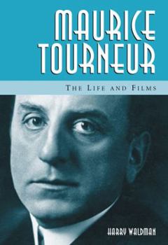 Paperback Maurice Tourneur: The Life and Films Book