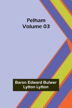 Paperback Pelham - Volume 03 Book