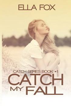 Paperback Catch My Fall Book