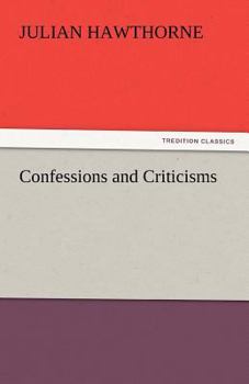 Confessions and Criticisms