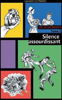 Paperback Silence assourdissant: Les occis-morts [French] Book