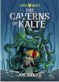 The Caverns of Kalte - Book #3 of the Самотния вълк