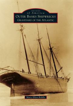 Paperback Outer Banks Shipwrecks: Graveyard of the Atlantic Book