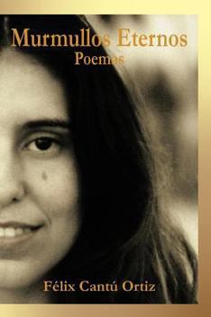 Paperback Murmullos Eternos: Poemas [Spanish] Book