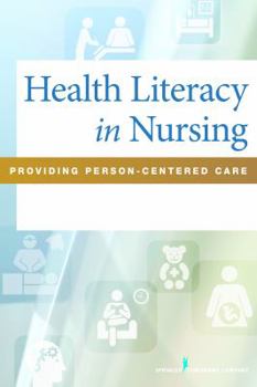 Paperback Health Literacy in Nursing: Providing Person-Centered Care Book