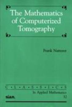 Paperback The Mathematics of Computerized Tomography Book