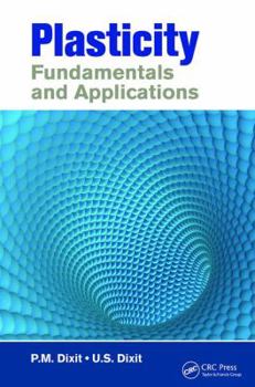 Paperback Plasticity: Fundamentals and Applications Book