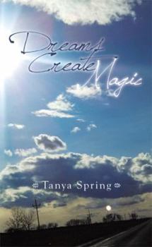 Paperback Dreams Create Magic Book