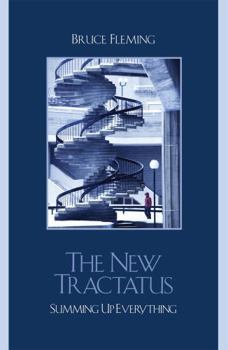 Hardcover The New Tractatus: Summing Up Everything Book