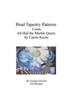 Paperback Bead Tapestry Patterns Loom All Hail the Marble Queen by Carole Keene [Large Print] Book