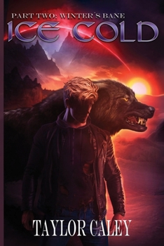 Paperback Ice Cold: Part Two: Winter's Bane Book