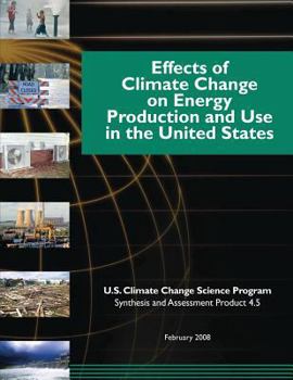 Paperback Effects of Climate Change on Energy Production and Use in the United States Book