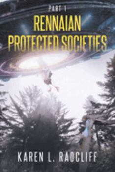 Paperback Rennaian Protected Societies: Part 1 Book