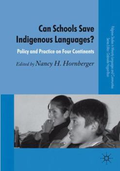 Paperback Can Schools Save Indigenous Languages?: Policy and Practice on Four Continents Book